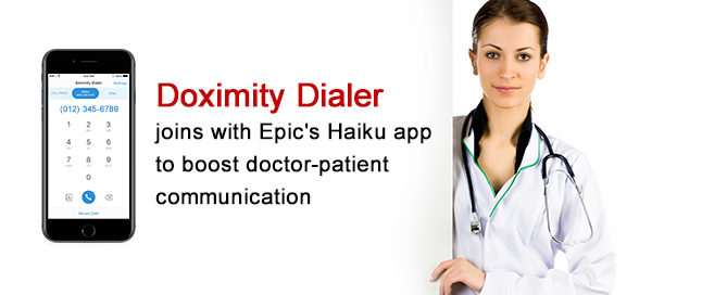 Doximity Dialer joins with Epic's Haiku app to boost doctor-patient communication