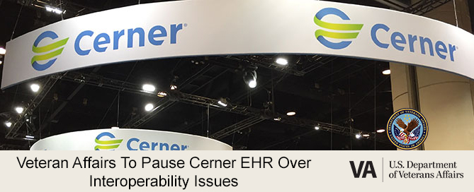 Veteran Affairs to pause Cerner EHR