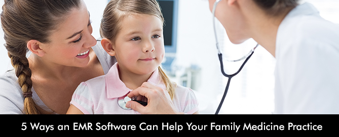 5-Ways-an-EMR-Software-Can-Help-Your-Family-Medicine-Practice