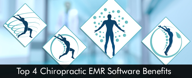 Top 4 Chiropractic EMR Software Benefits