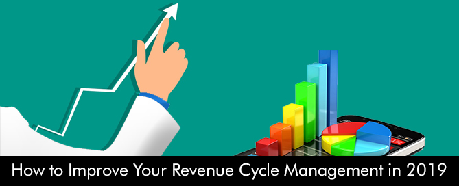 How to Improve Your Revenue Cycle Management in 2019
