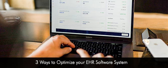 3 Ways to Optimize your EHR Software System