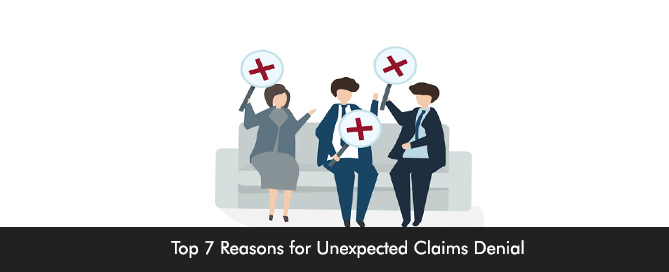 Top 7 Reasons for Unexpected Claims Denial
