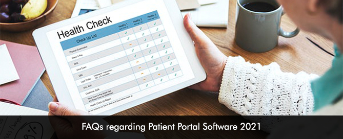 FAQs regarding Patient Portal Software 2021
