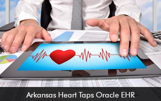 Arkansas-Heart-Taps-Oracle-EHR