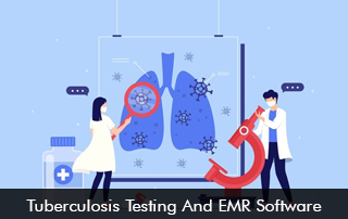 Tuberculosis Testing And EMR Software