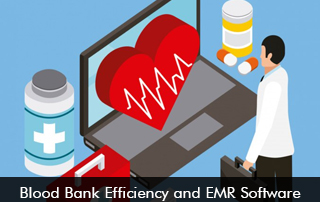 Bood Bank Efficiency And EMR Software
