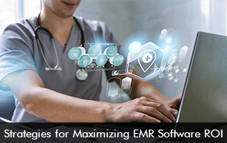 Strategies-for-Maximizing-EMR-Software-ROI