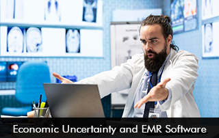 Economic Uncertainty And EMR Software