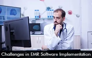 Challenges in EMR Software Implementation