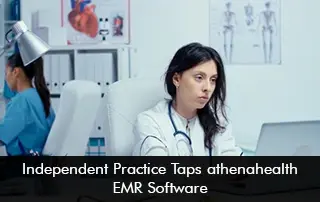 Independent-Practice-Taps-athenahealth-EMR-Software