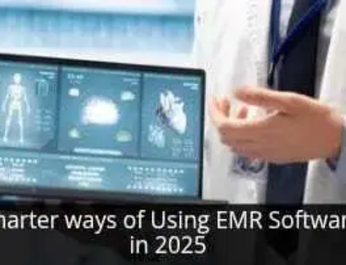Smarter Ways of Using EMR Software in 2025