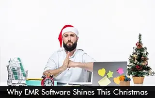 Why-EMR-Software-Shines-This-Christmas