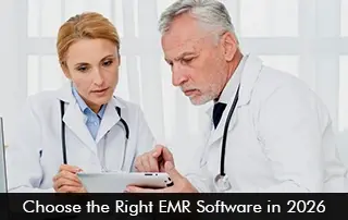 Choose the Right EMR Software in 2026