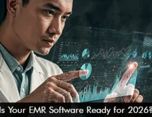 Is Your EMR Software Ready for 2026?