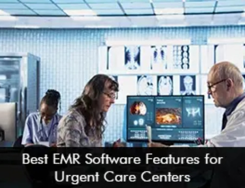 Best EMR Software Features for Urgent Care