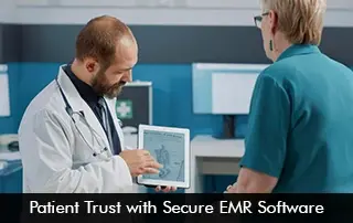Patient Trust with Secure EMR Software