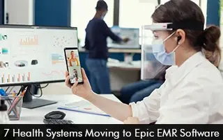 Seven Health Systems Moving to Epic EMR Software