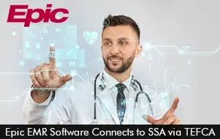 Epic EMR Software Connects to SSA via TEFCA