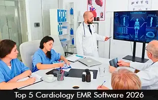 The Top 5 Cardiology EMR Software 2026