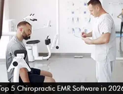 Top 5 Chiropractic EMR Software in 2026