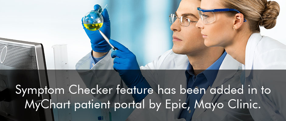 Symptom Checker Feature Has Been Added In To Mychart Patient Portal By Epic, Mayo Clinic.