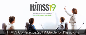 HIMSS Conference 2019 Guide for Physicians