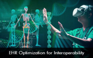EHR Optimization for Interoperability