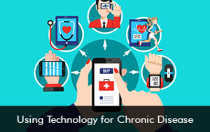 Using Technology for Chronic Disease