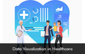 Data Visualization in Healthcare