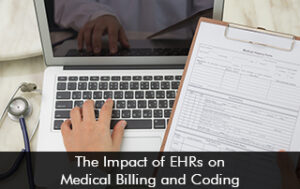 The Impact of EHRs on Medical Billing and Coding
