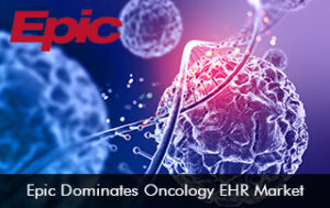 Epic Dominates Oncology EHR Market