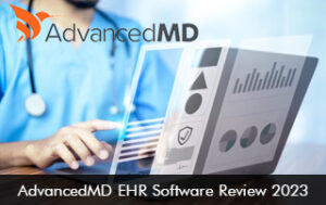AdvancedMD EHR Software Review 2023