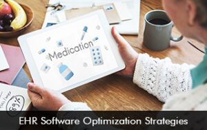 EHR Software Optimization Strategies