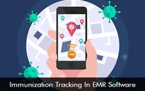 Immunization Tracking in EMR Software