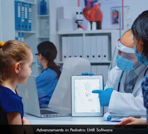 Advancements in Pediatric EMR Software