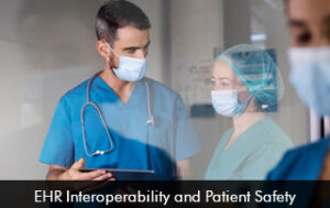EHR Interoperability and Patient Safety