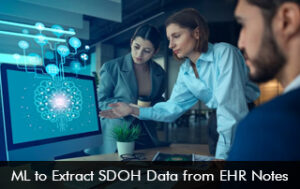 ML to Extract SDOH Data from EHR Notes