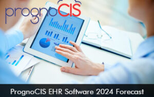 PrognoCIS EHR Software 2024 Forecast