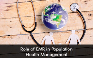 Role of EMR in Population Health Management
