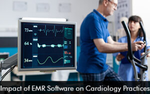 Impact of EMR on Cardiology Practices