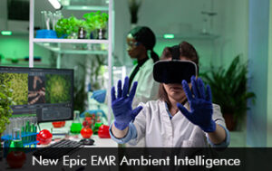 New Epic EMR Ambient Intelligence