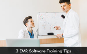 3 EMR Software Training Tips