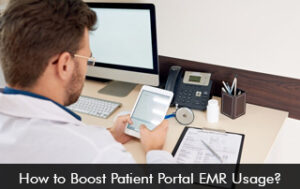 How to Boost Patient Portal EMR Usage?