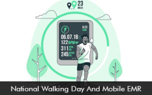 National Walking Day And Mobile EMR