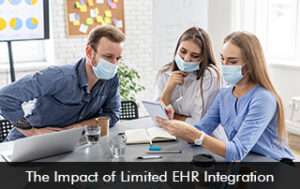 The Impact of Limited EHR Integration