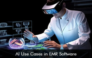 AI Use Cases in EMR Software