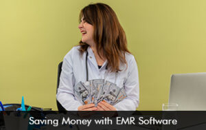 Saving Money with EMR Software