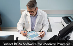 Perfect RCM Software for Medical Practice