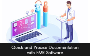 Quick and Precise Documentation with EMR